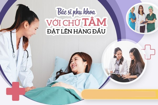 Bác sĩ phụ khoa tại Quy Nhơn làm việc với chữ tâm lên hàng đầu