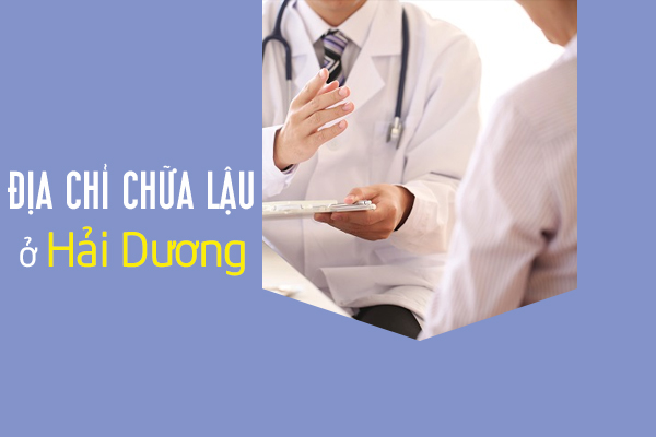 Địa chỉ chữa bệnh lậu an toàn và chính xác tại Quy Nhơn